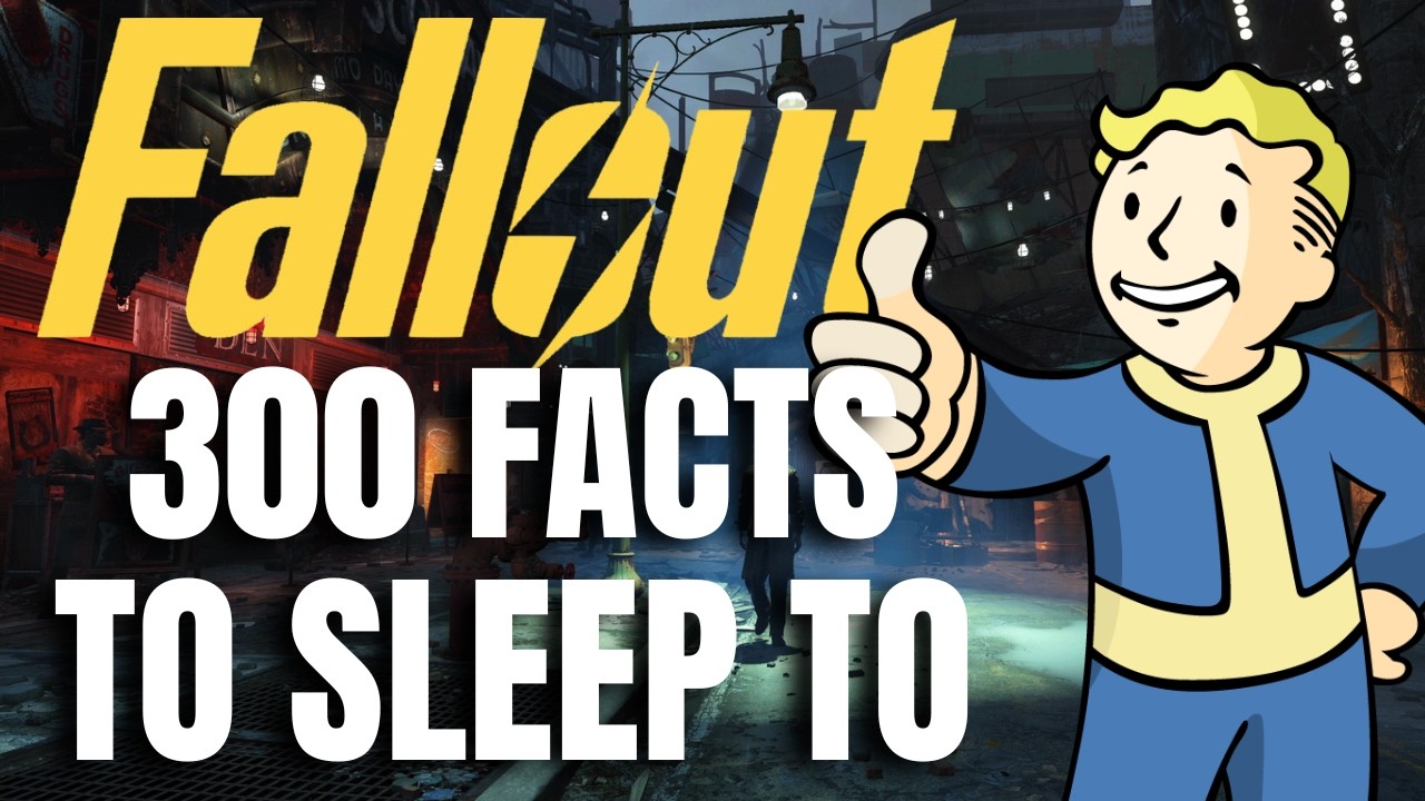 300 Fallout Facts To Fall Asleep To