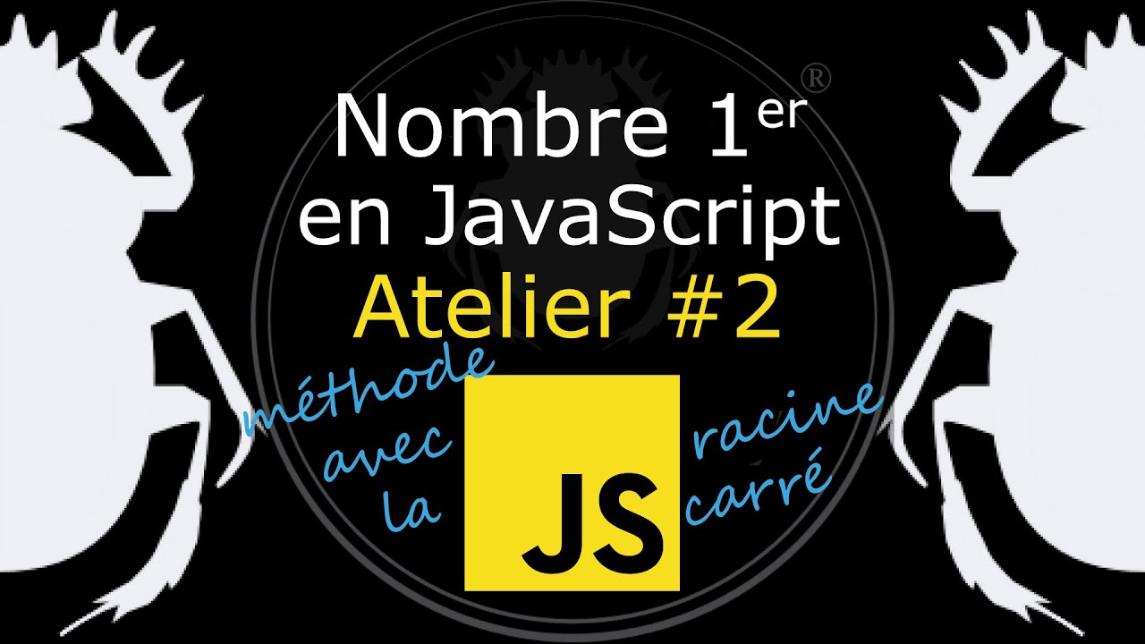 Atelier sur les nombres premiers #2 avec JavaScript