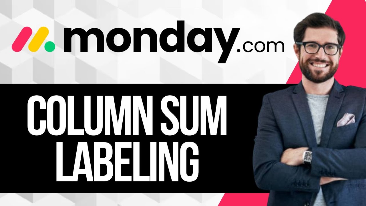 Monday.com Column Sum Labeling Tutorial