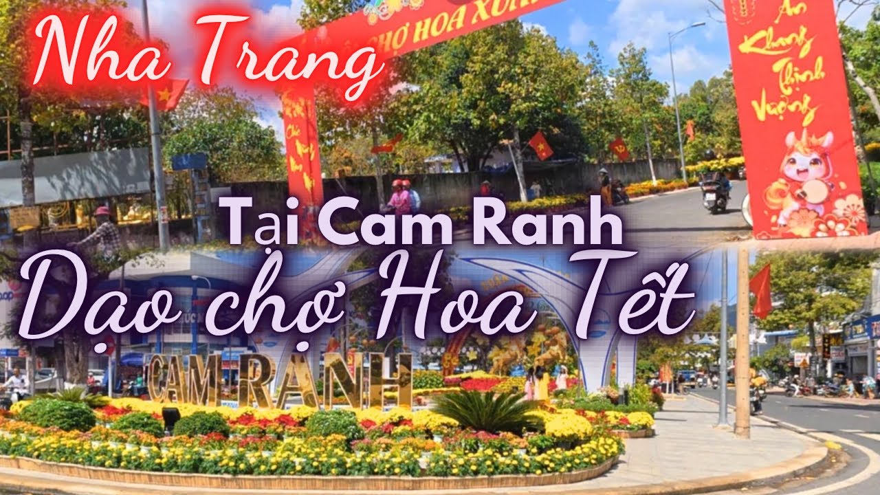 Dạo Chợ hoa Tết tại Cam Ranh năm nay bông hoa nhiều quá | Chợ Mới buôn bán nhiều 