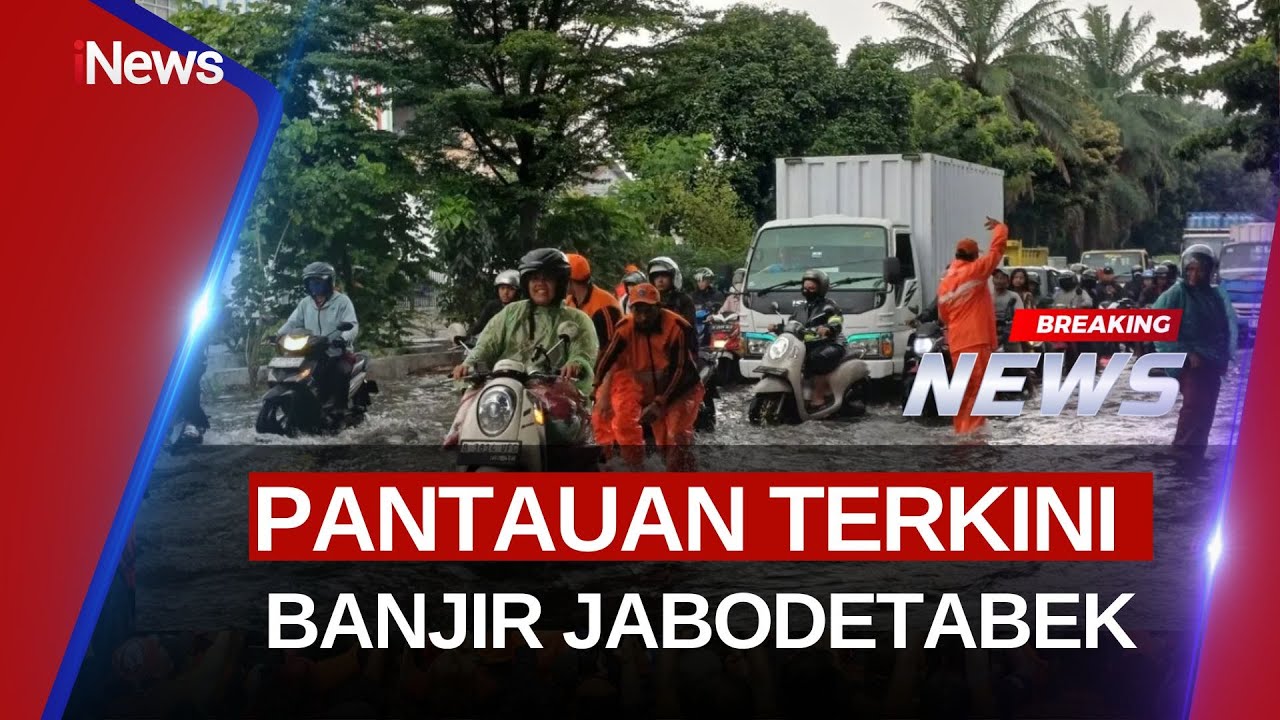 🔴BREAKING NEWS PANTAUAN TERKINI BANJIR DI JABODETABEK | 29/01