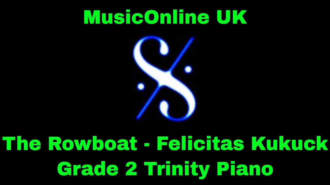 The Rowboat - Grade 2 Trinity Piano - Felicitas Kukuck WITH TUTORIAL