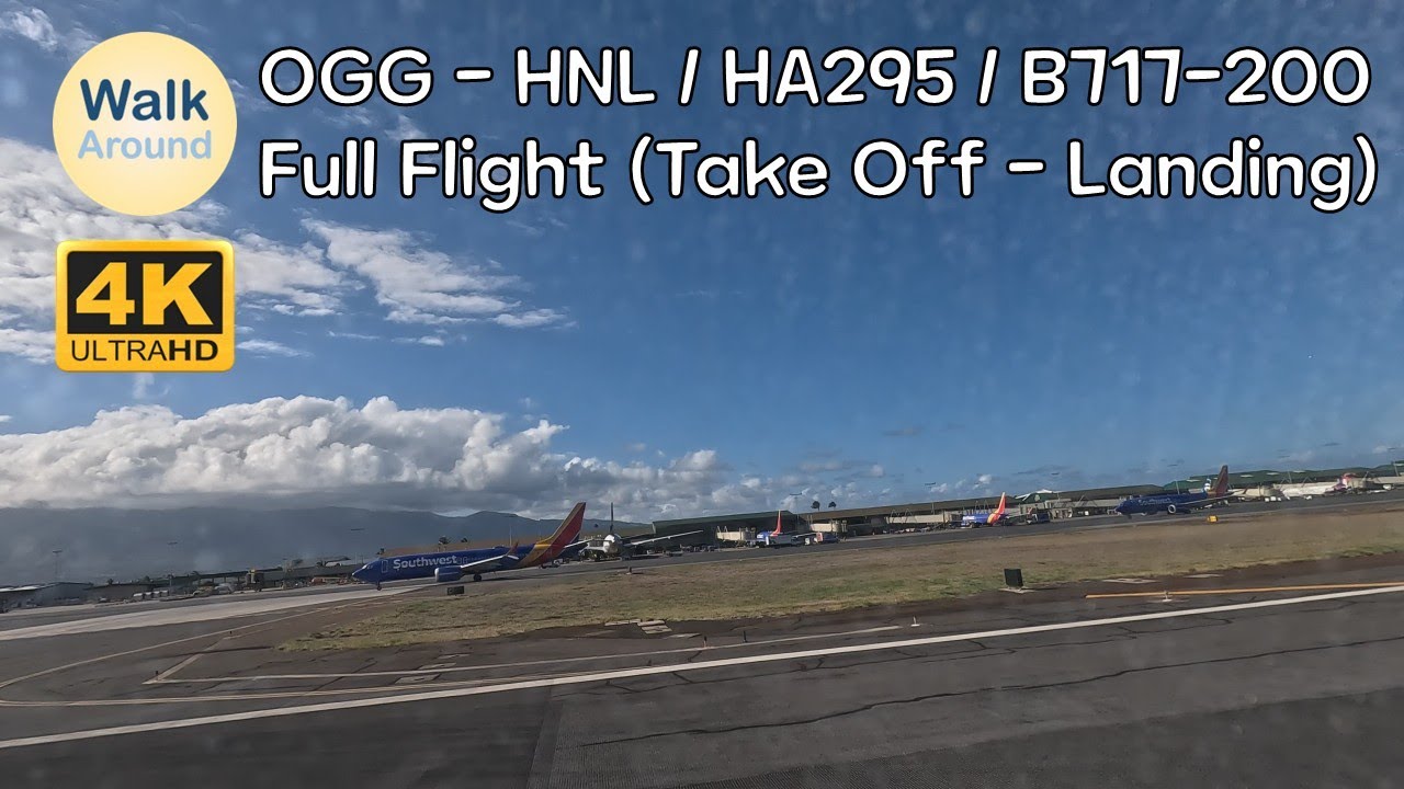 【4K60】 OGG - HNL / HA295 / B717-200 (Full Flight)