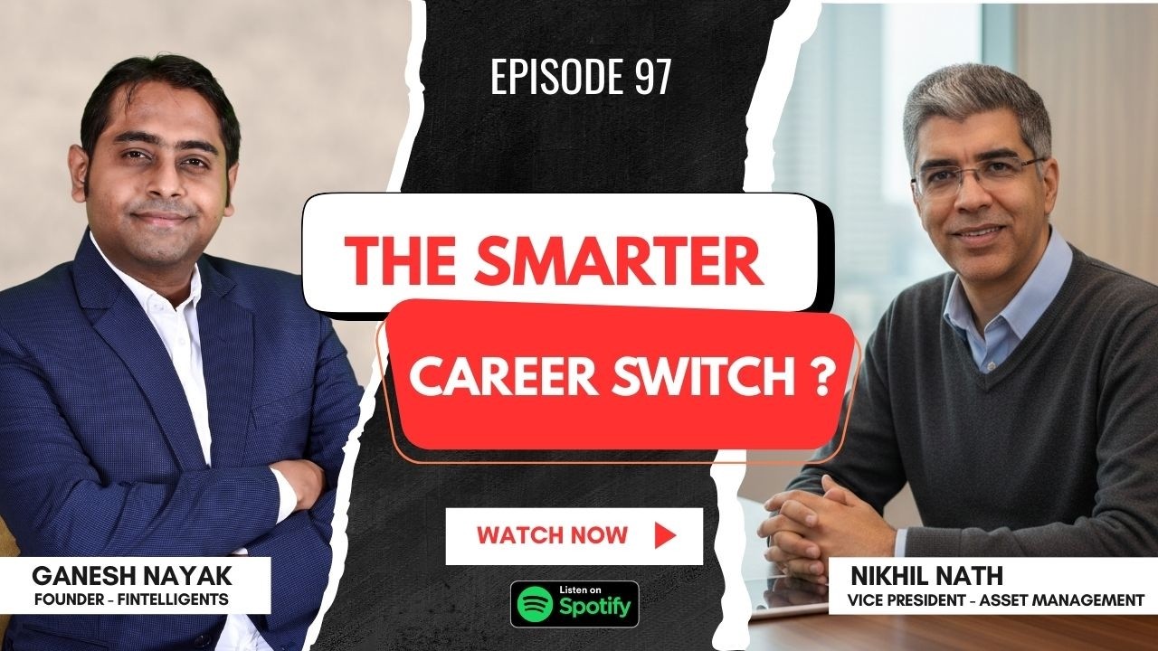 Sales to Pre-Sales: Is This the Smarter Career Switch in Finance? Ft.Nikhil Nath Ep.97 Fintelligents