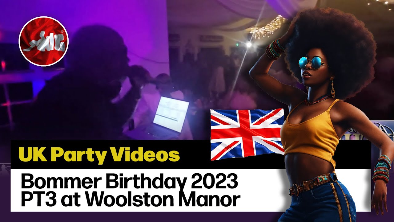 UK Party Videos: Bommer Birthday Jus Jaz ft Marvelous MC and Sir Barry White