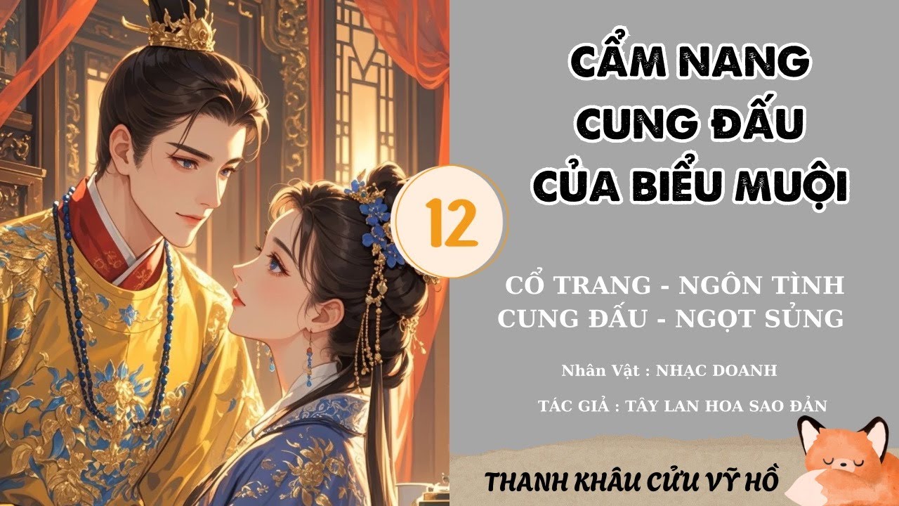 XUYÊN THÀNH TA LÀ NỮ CHÍNH HỖN LÁO NHẤT HẬU CUNG CẬY MÌNH ĐƯỢC HOÀNG ĐẾ SỦNG ( 12 )