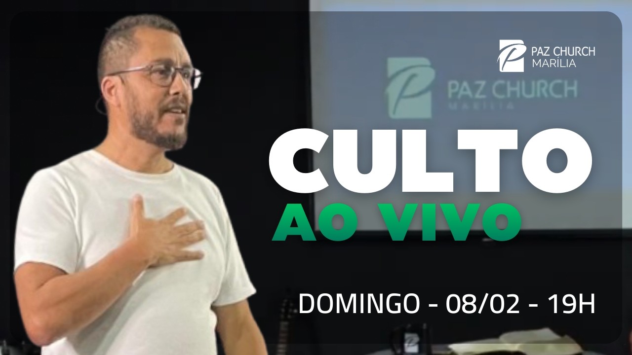 Culto Online | 08/02/2026 | Paz Church Marília