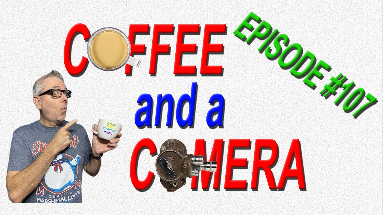 Coffee and a Camera Filmboy24 Live Stream | Episode 107 | Wide Open Film Chat!