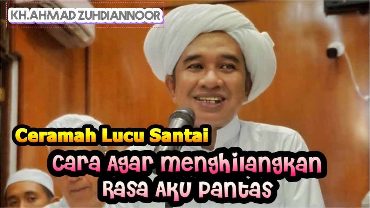 Ceramah Lucu santai Abah Guru Zuhdi❤️Cara Agar Menghilangkan Rasa Aku Pantas❤️Syaidiena Channel 🔔