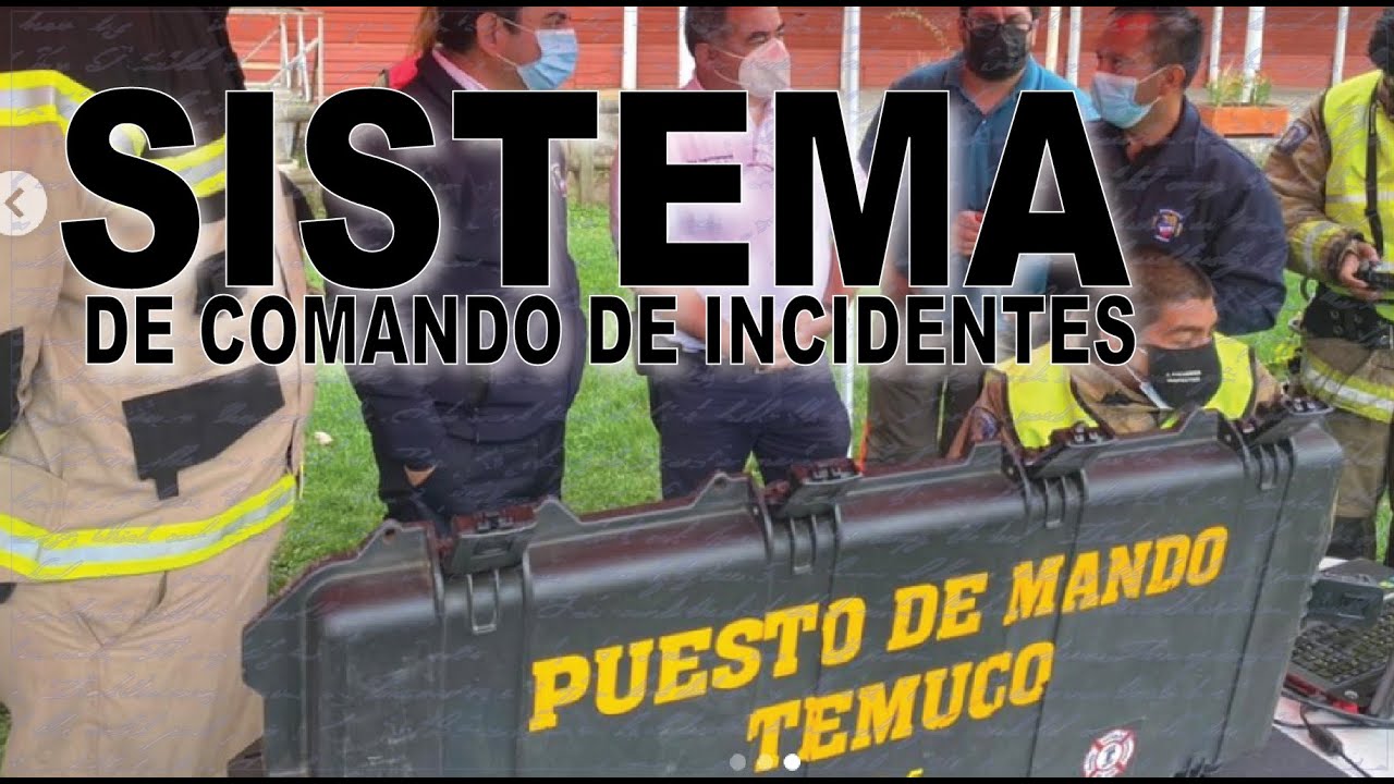 El Sistema de Comando de Incidentes (SCI). Capsulas de ayer y hoy