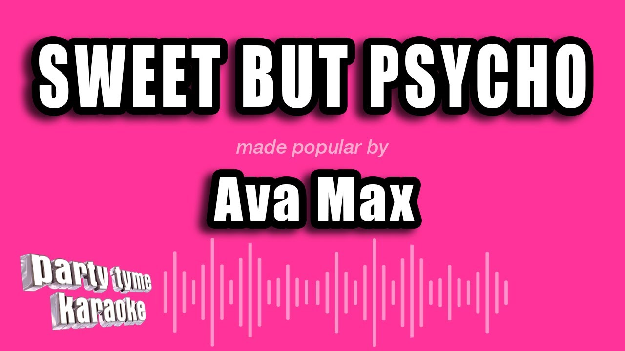 Ava Max - Sweet But Psycho (Karaoke Version)