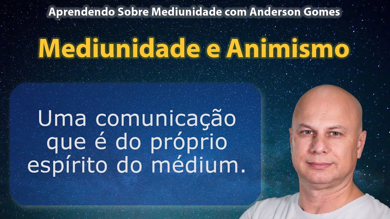 Mediunidade e Animismo