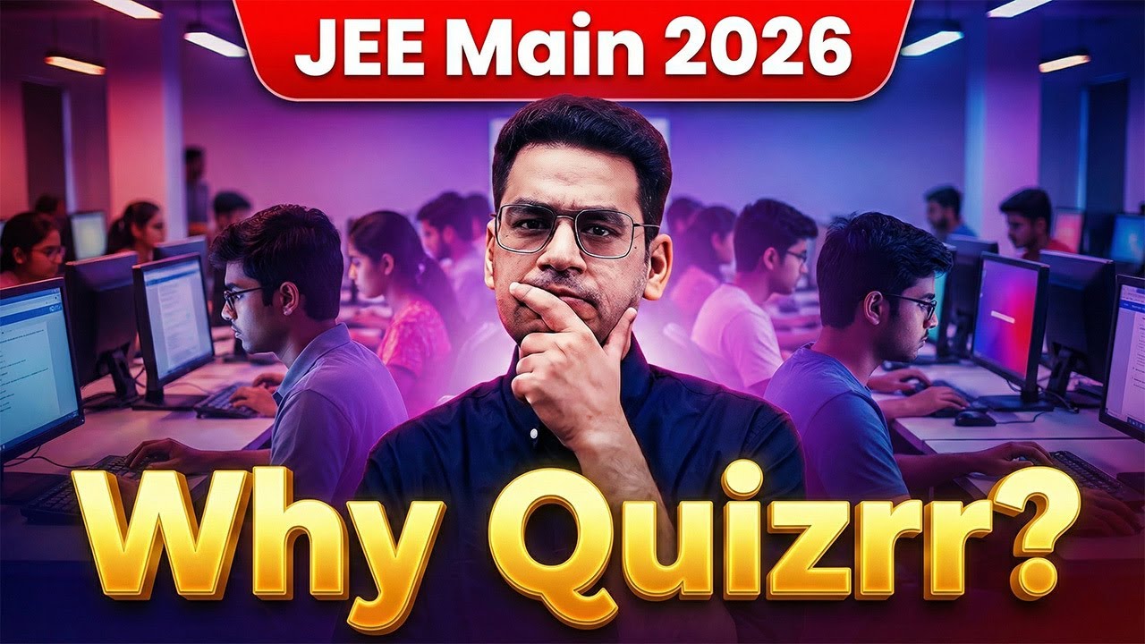 Why  Quizrr Test Series for JEE | Lets check it out