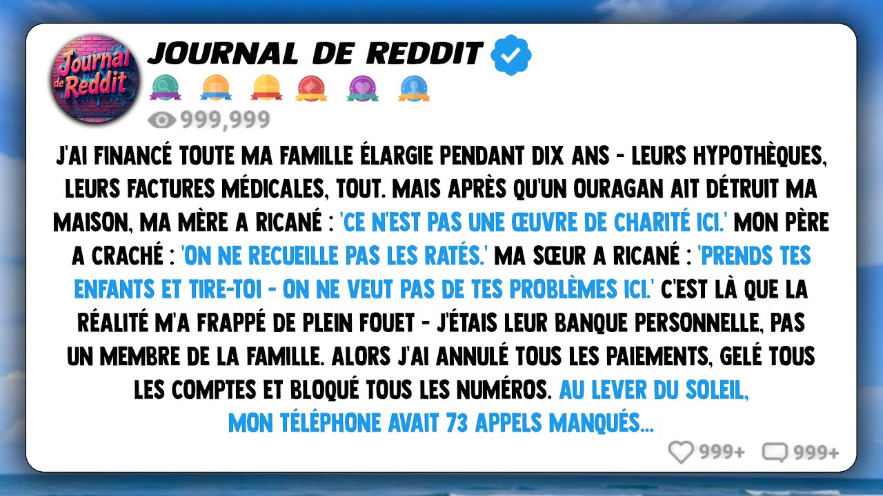 J'ai financé toute ma famille élargie pendant dix ans - les hypothèques, les factures médicales de..