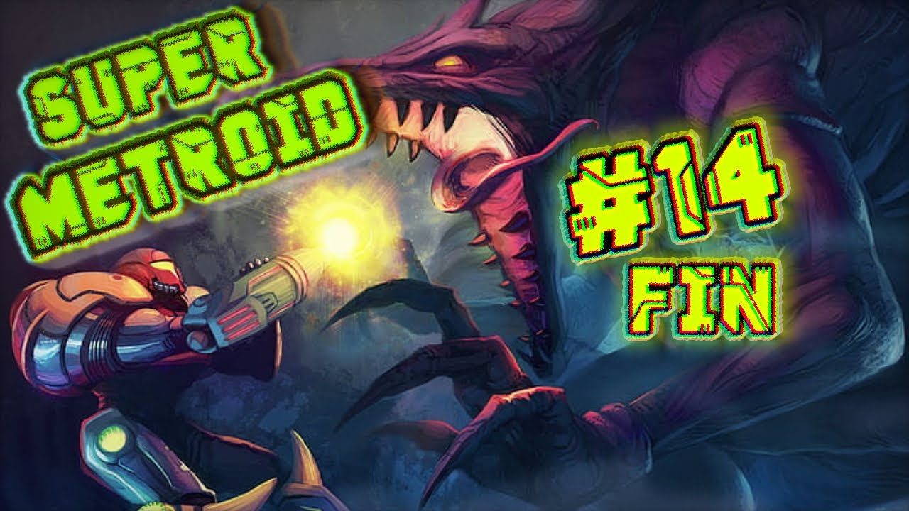 SUPER METROID - Cap.14 (FIN) Escapemos del Planeta Zebes