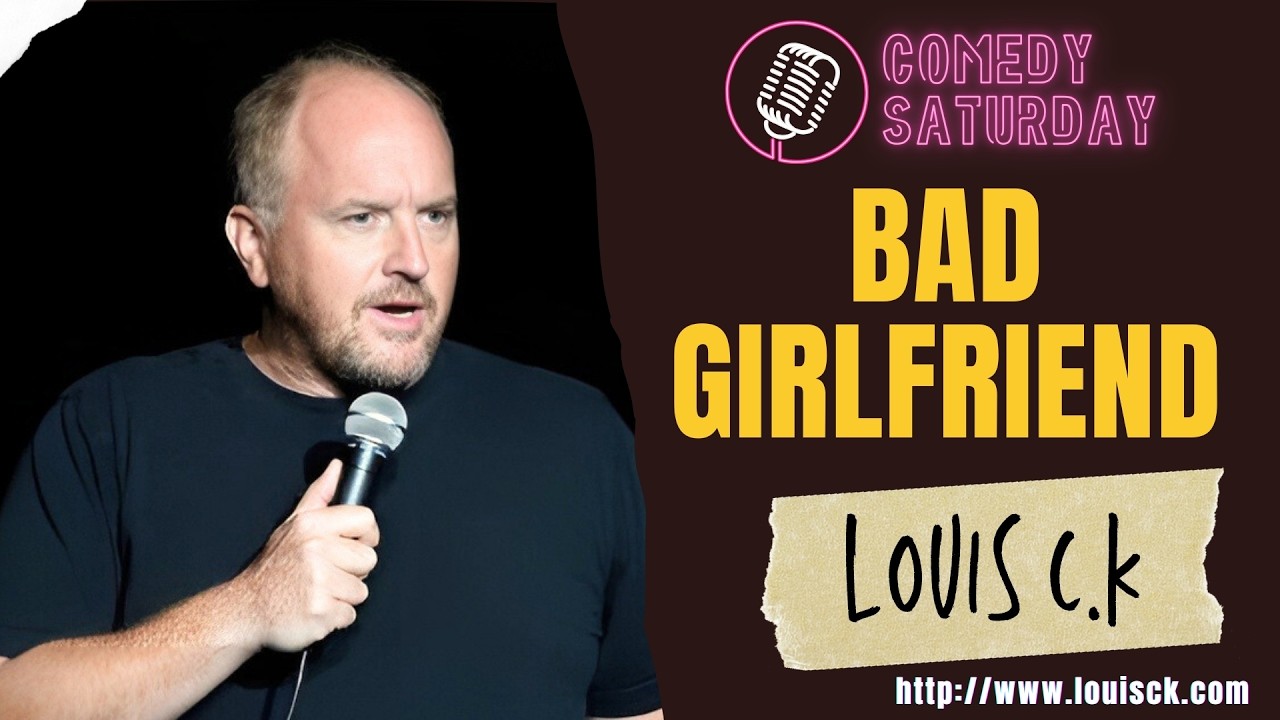 Louis C.K. EXPOSES What a “Bad Girlfriend” Really Is | The Brutal Truth Louis C.K.