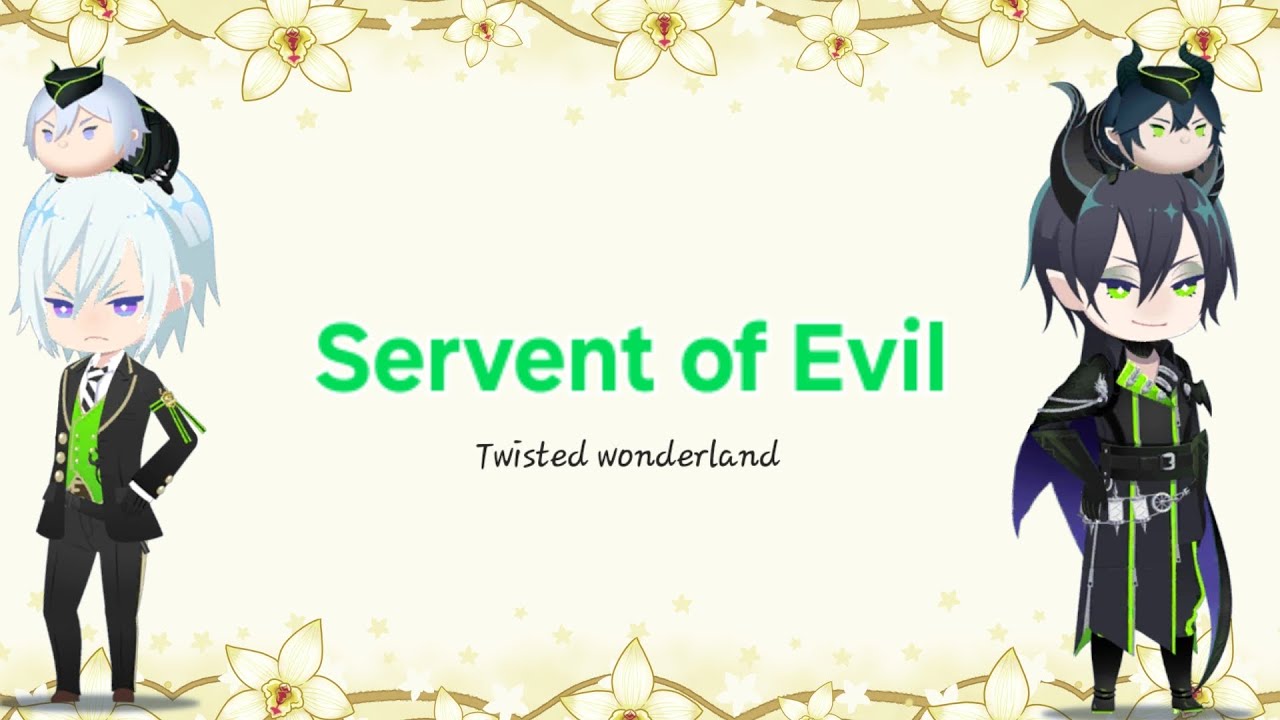 Servant of Evil || Twisted Wonderland || Texting story