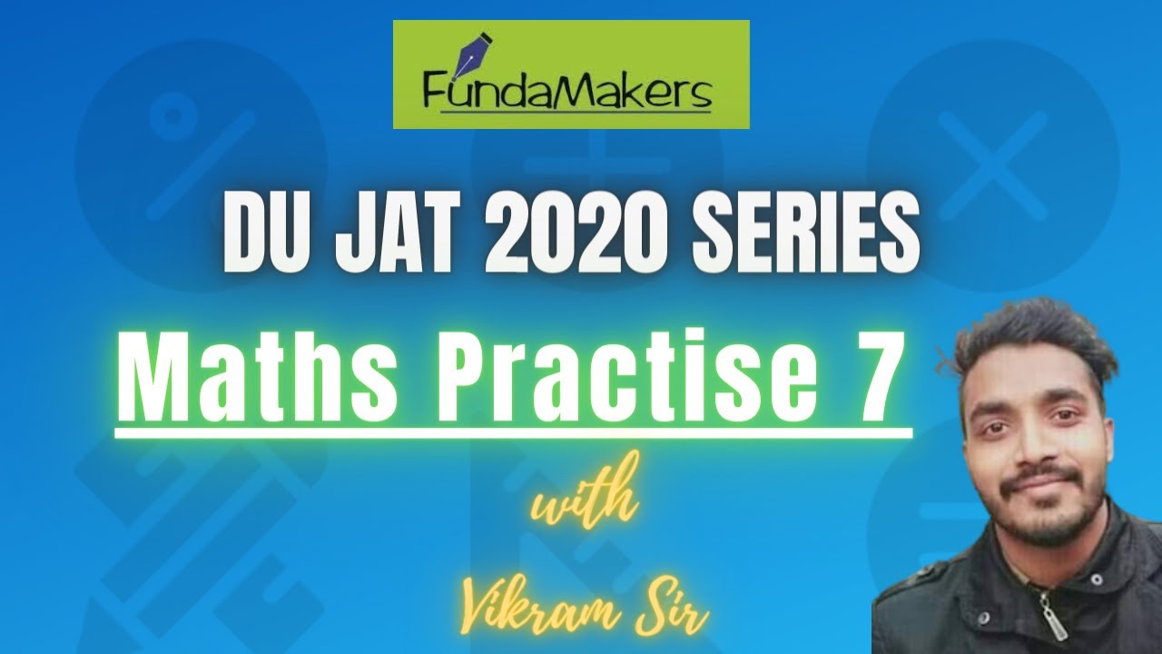 4 PM | DU JAT 2020 | Maths Practise- 7 | DU JAT Online Classes