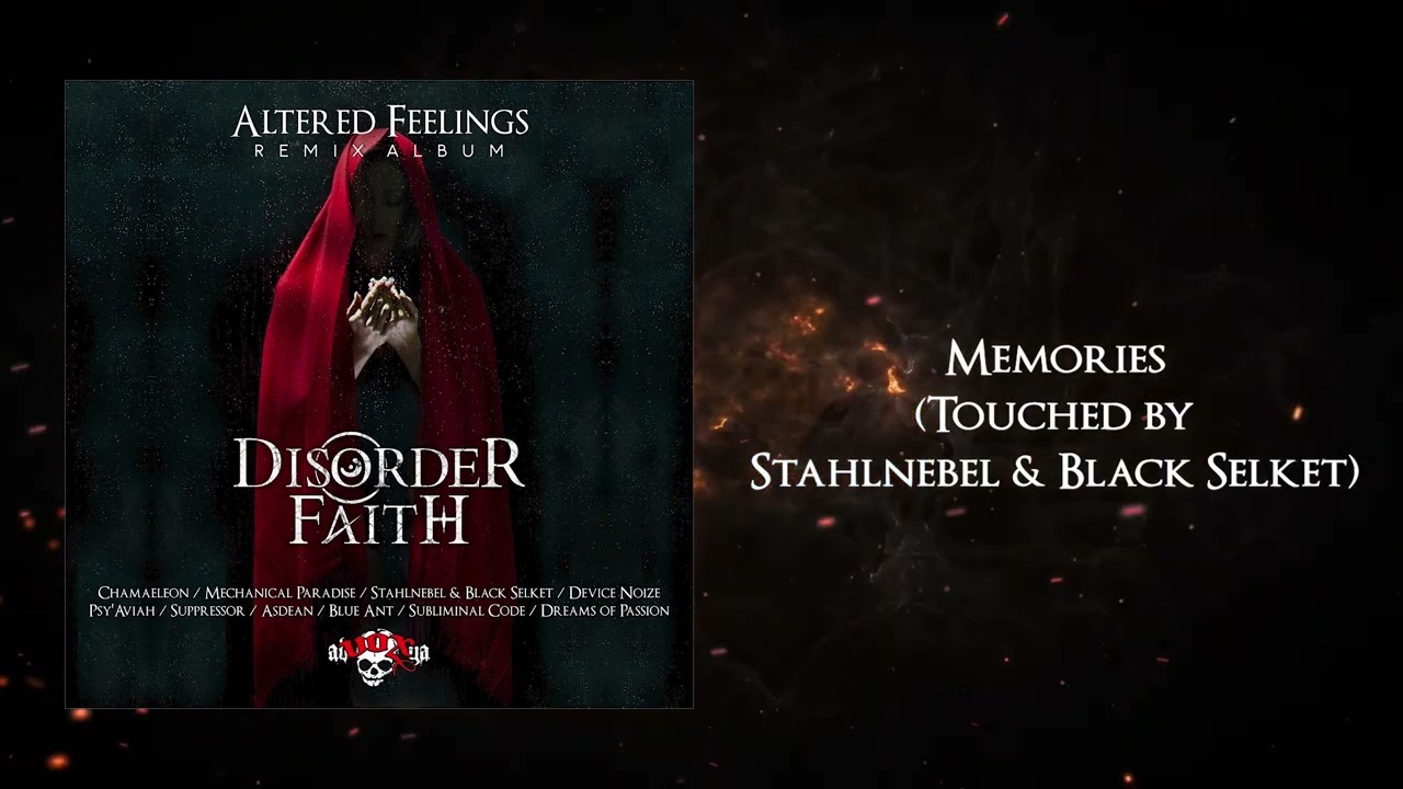 Disorder Faith - Memories (Touched by Stahlnebel & Black Selket)