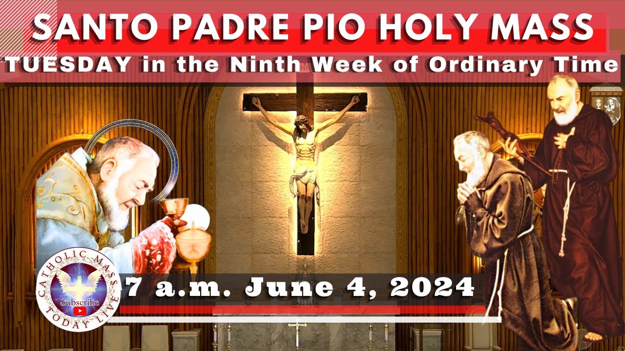 Catholic Mass Today Live at Santo Padre Pio National Shrine - Batangas.  4 Jun  2024  7a.m.