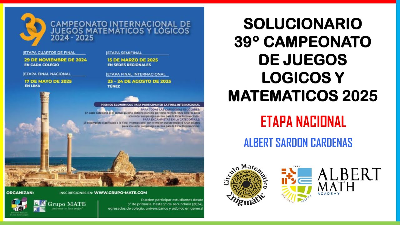 SOLUCIONARIO 39° CAMPEONATO DE  JUEGOS LOGICOS Y MATEMATICOS 2025 ETAPA NACIONAL RUMBO A TUNEZ