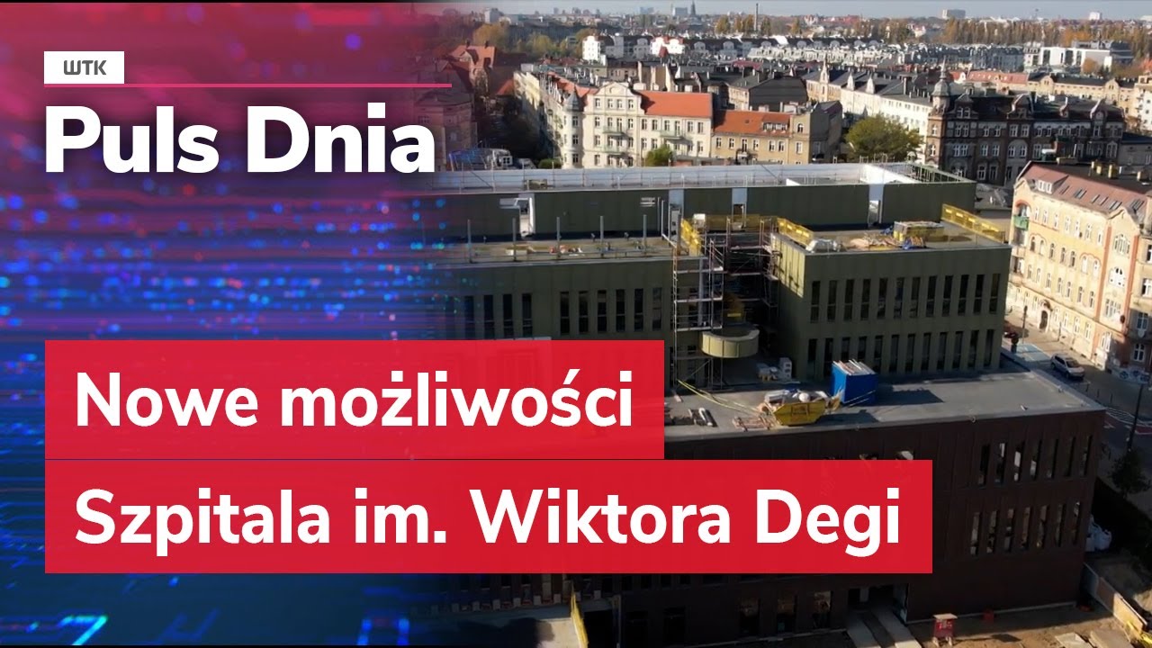 Nowe możliwości Szpitala im. Wiktora Degi