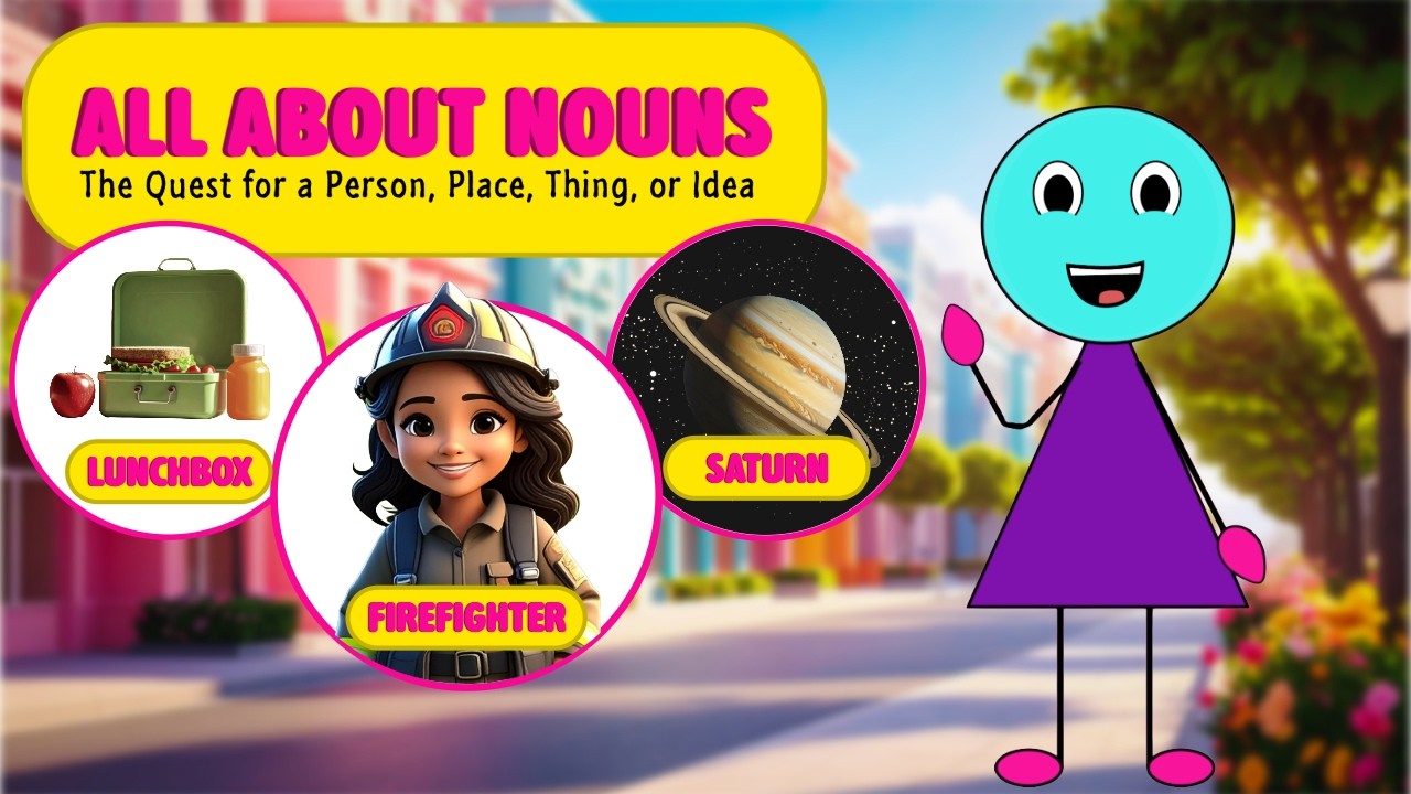 Let's Learn All About NOUNS!