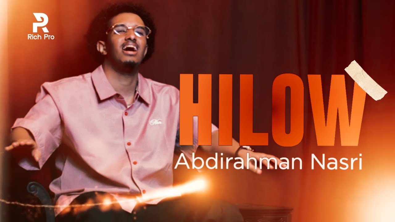 ABDIRAHMAAN NASRI 2025 | HILLAW IYO CAASHAQ | HEES CUSUB