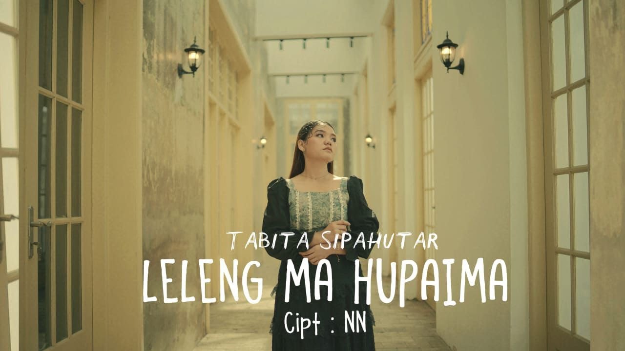 TABITA SIPAHUTAR - LELENG MA HUPAIMA (VIDEO MUSIC OFFICIAL)