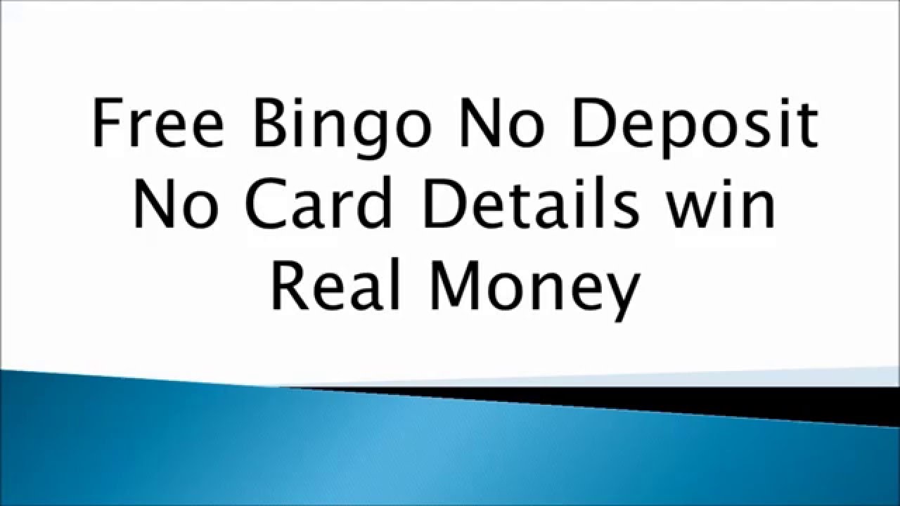 Free Bingo No Deposit No Card Details win Real Money