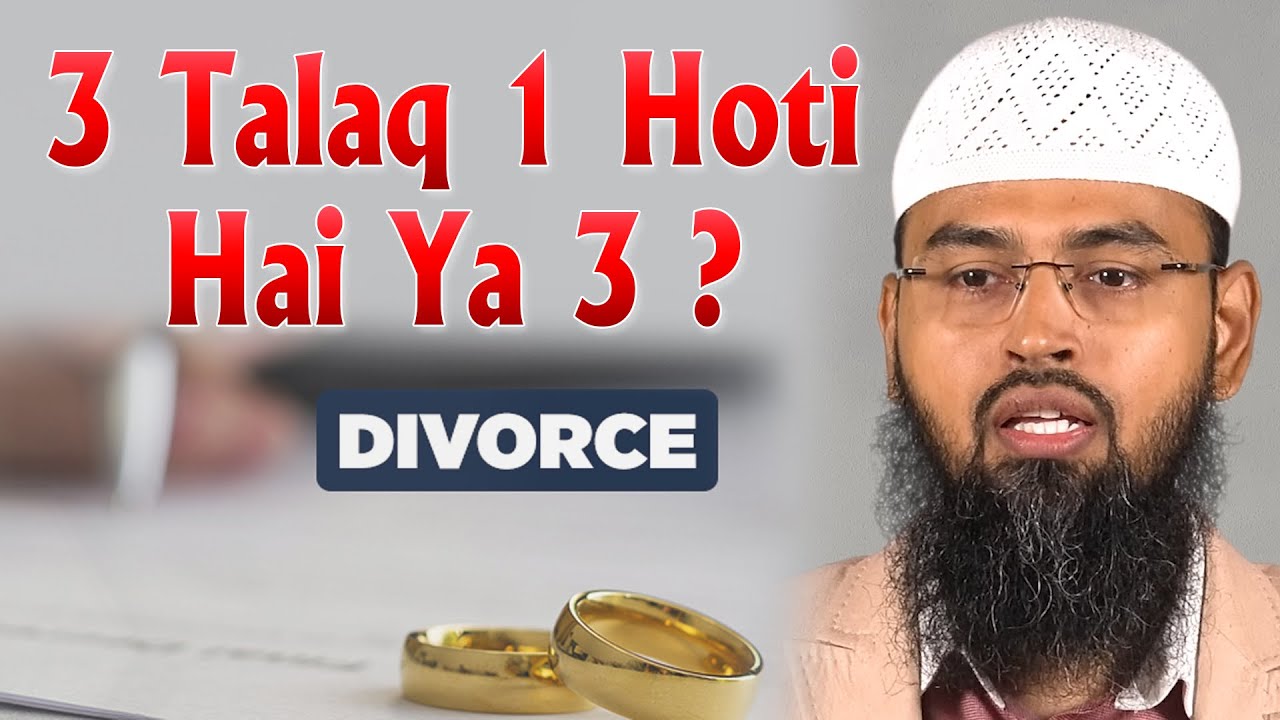 3 Talaq 1 Hoti Hai Ya 3 ? By Adv. Faiz Syed