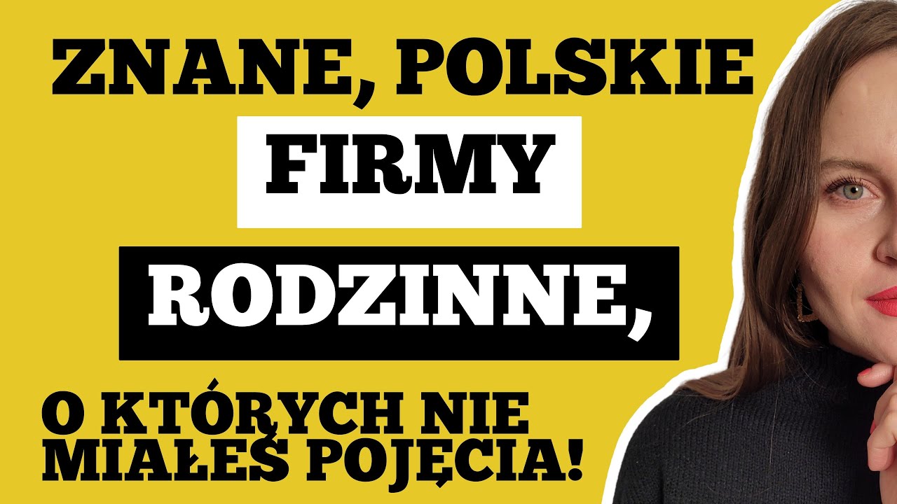 ZNANE BIZNESY RODZINNE - Czy warto budować firmę z RODZINĄ? - Początki milionowych biznes&oacute;w
