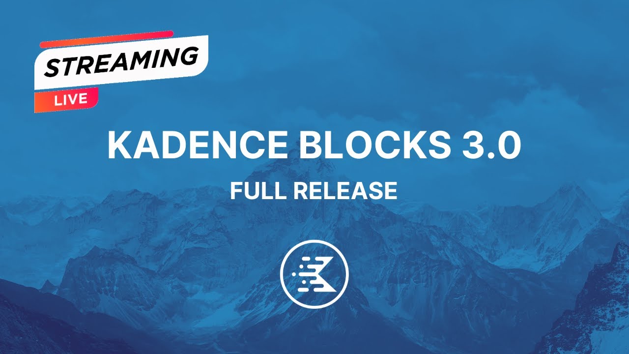 Kadence Blocks 3.0 Launch Livestream