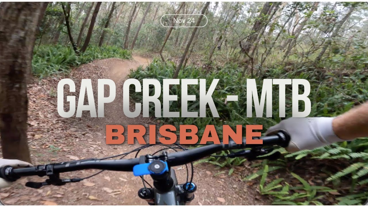 Gap Creek MTB - Wagtail Way, Rocket Frog, Lorikeet Link (Nov 24)