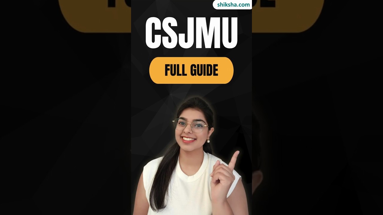 Chhatrapati Shahu Ji Maharaj University, Kanpur | Ranking, Courses, Fees & Placement Details #csjmu