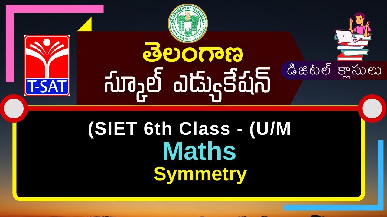 SIET - 06th Class: Maths - Symmetry (U/M) || 09.03.2021