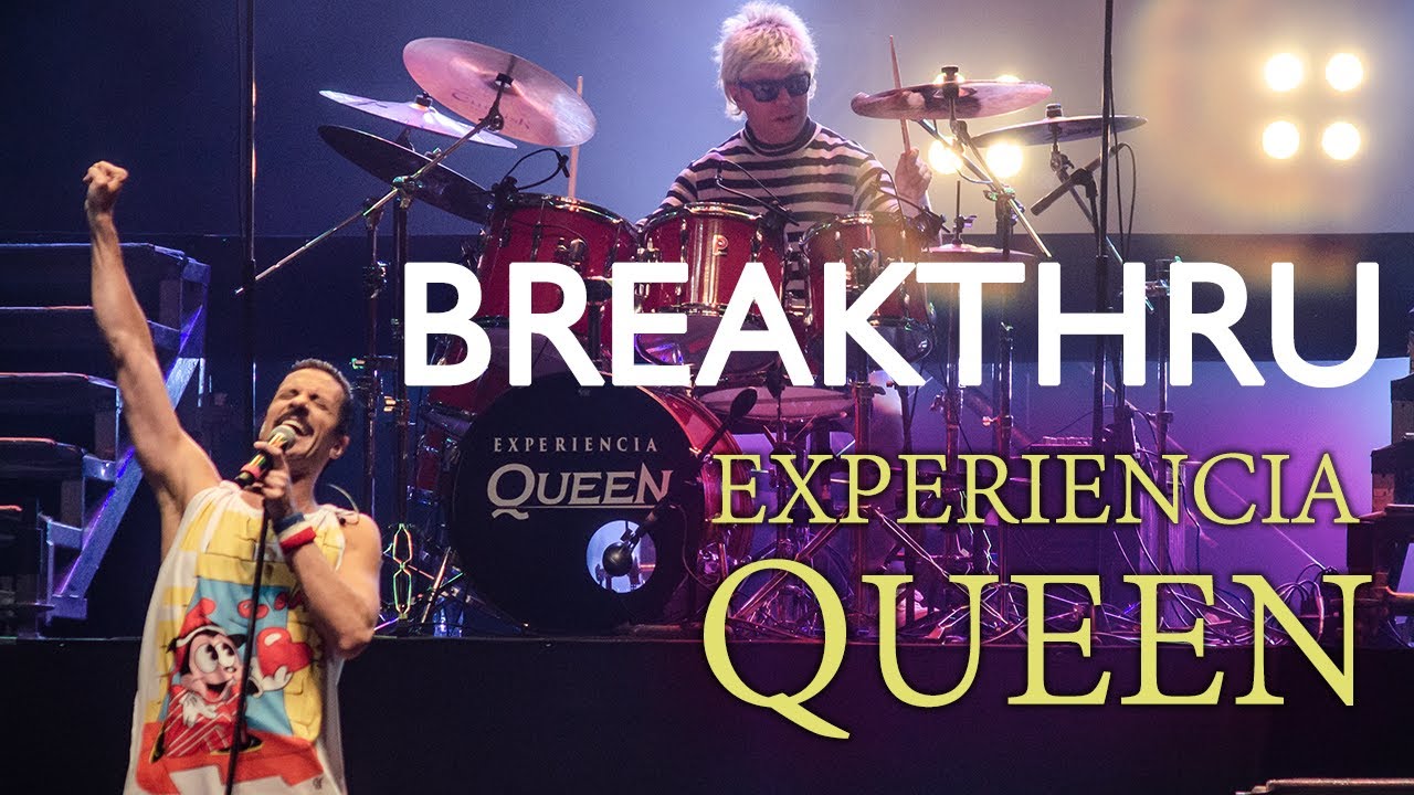 Experiencia Queen - Breakthru (en vivo)