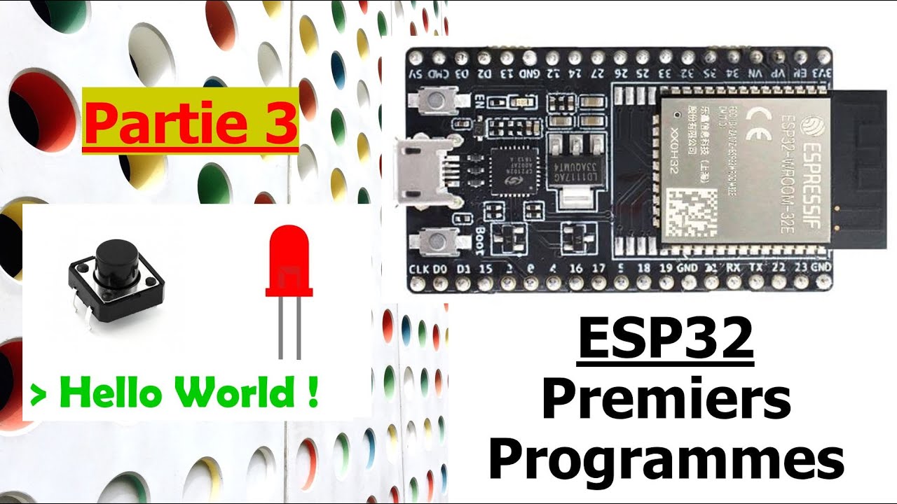 ESP32 Initiation - Premiers programmes (Getting Started) - GPIO, Temporisations, Terminal, Touch