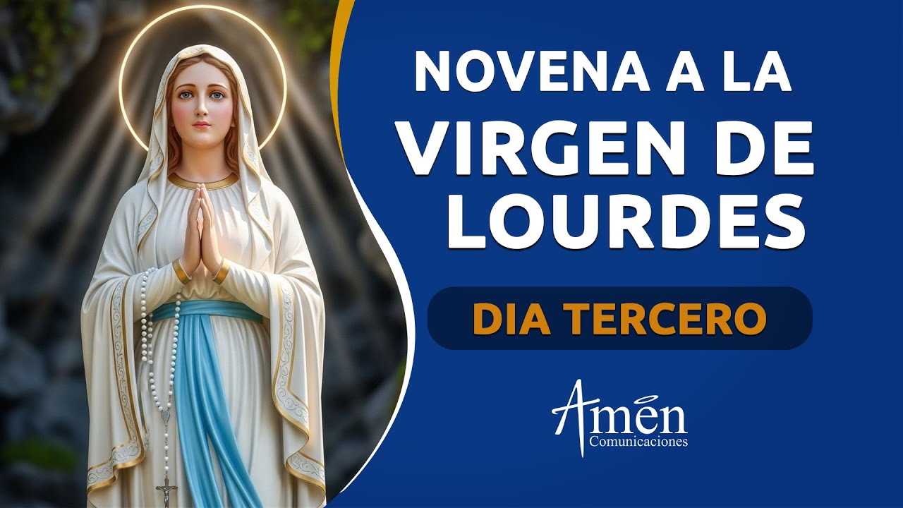 Novena a Nuestra Señora de Lourdes l Dia 3 l Padre Carlos Yepes