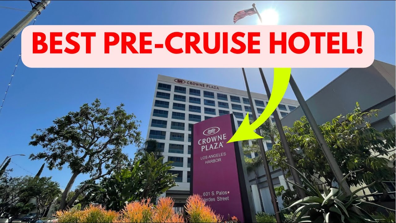 Crowne Plaza Los Angeles Harbor Tour and Review
