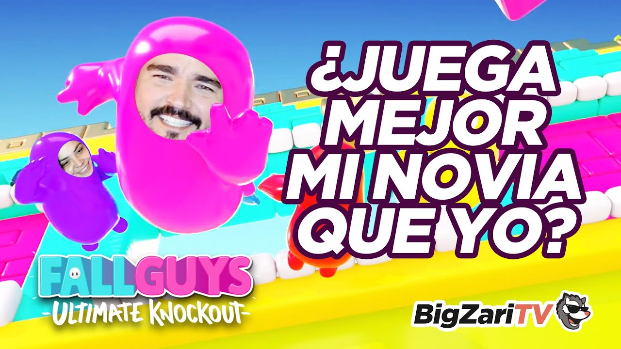 FALL GUYS - MI PRIMERA VEZ JUGANDO Y CON MI NOVIA | BigZariTV