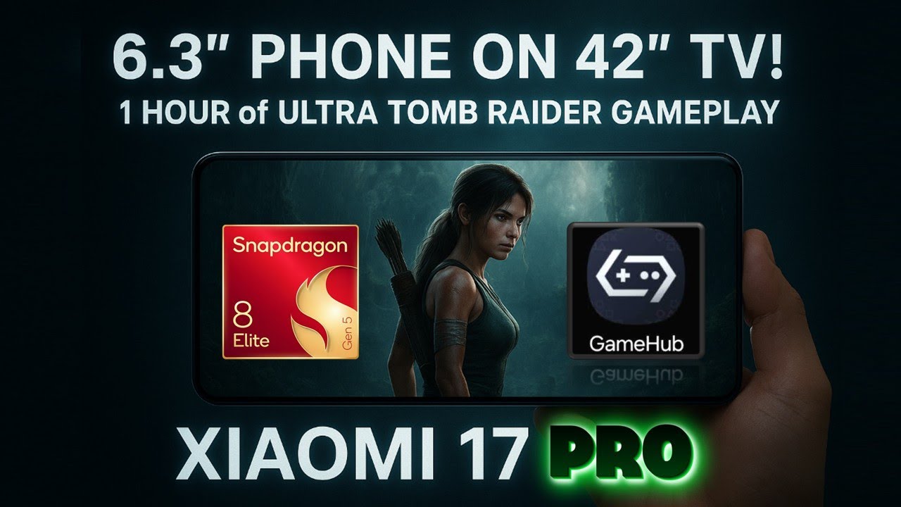 Xiaomi 17 Pro: 1 час брутальной ультра-игры Tomb Raider! (SD 8 Elite Gen 5)