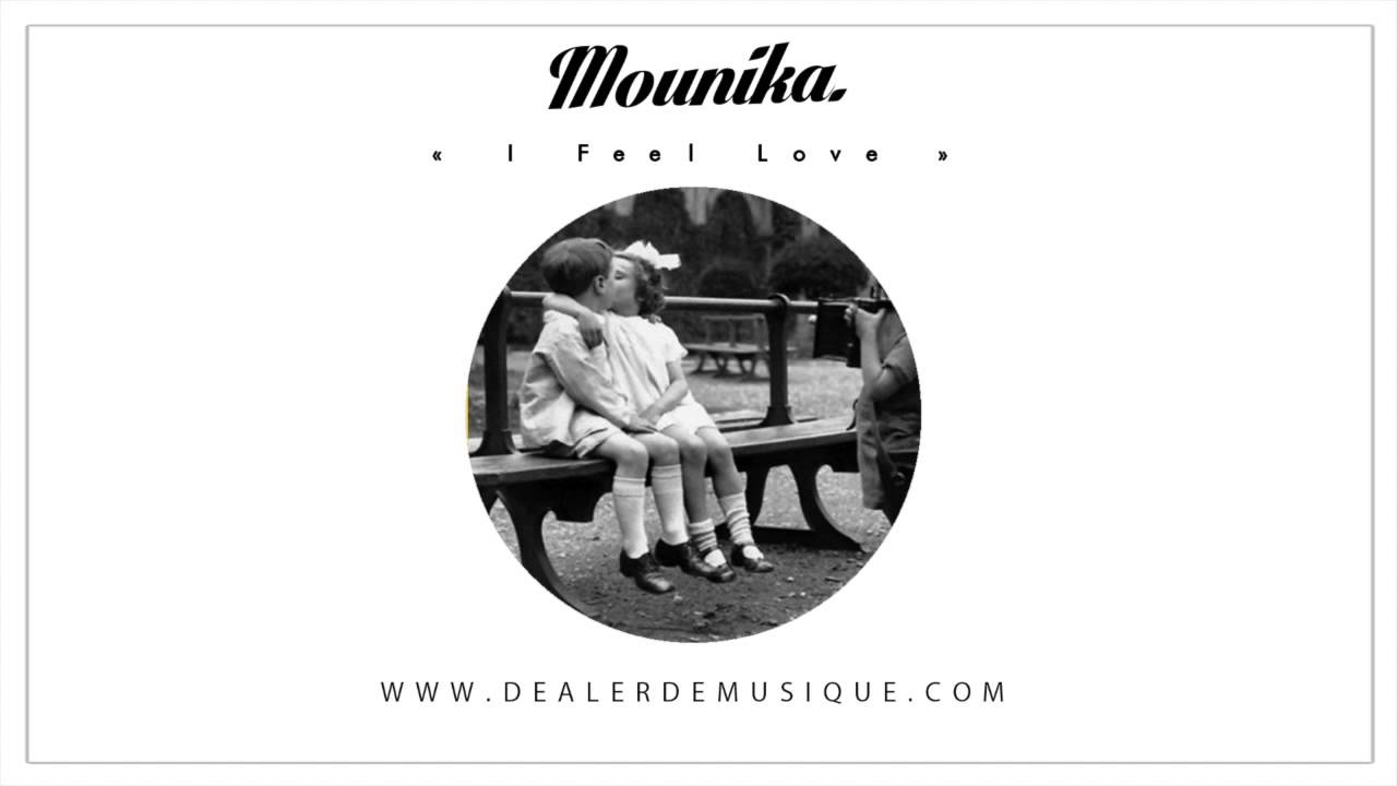 Mounika. - I Feel Love