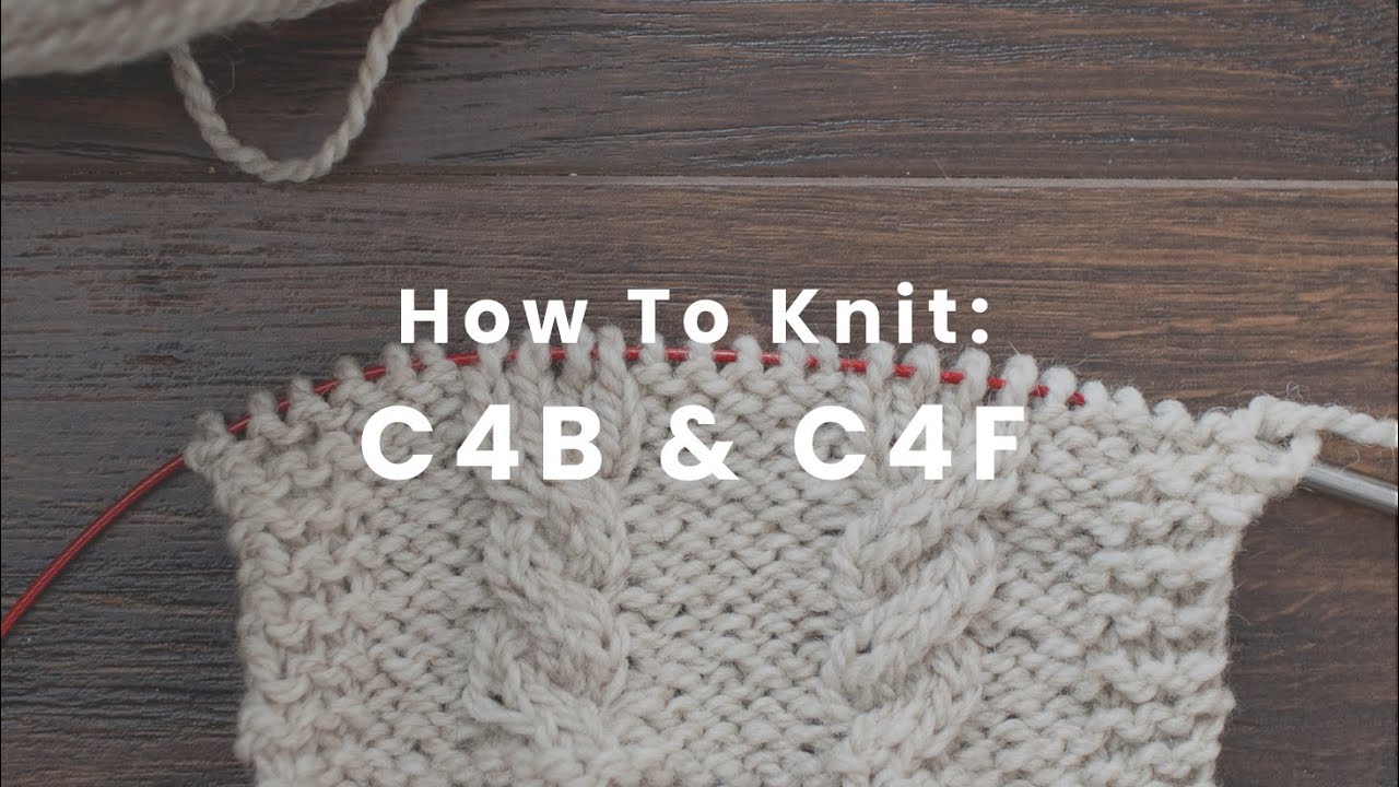 Как вязать: C4B и C4F