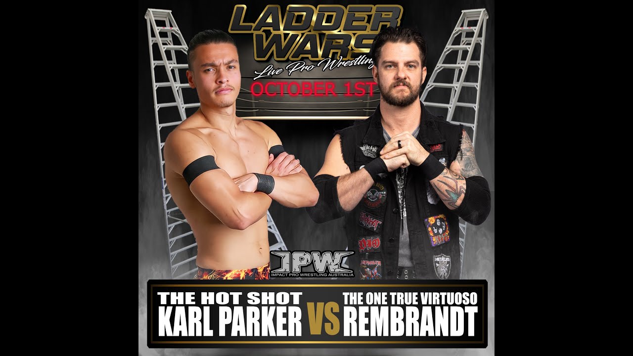 EXHIBITION MATCH - REMBRANDT vs KARL PARKER - IPW PRESENTS: LADDER WARS 2022