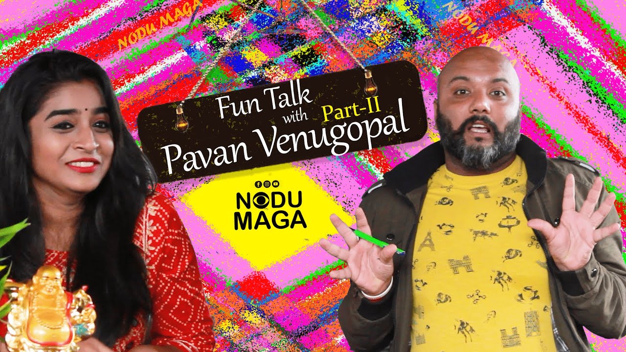 Untold Stories of PAVAN VENUGOPAL | Standup comedian | Nodumaga | Part - 2