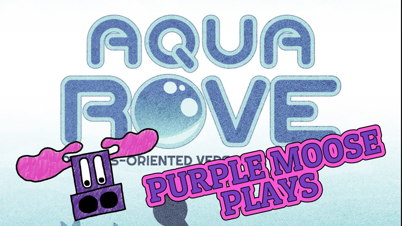 Purple Moose Plays...Aqua ROVE - Kickstarter preview