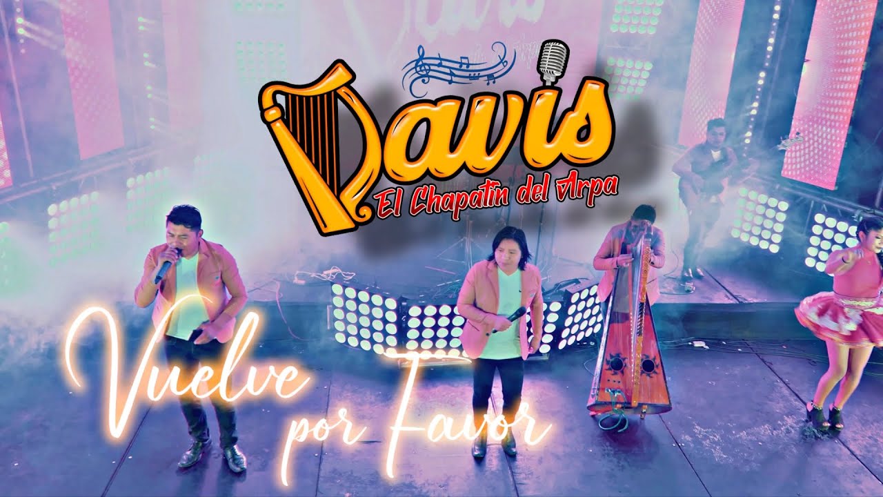 Davis El Chapatin Del Arpa |VUELVE POR FAVOR| Primicia 2025 - Element Studios ®️