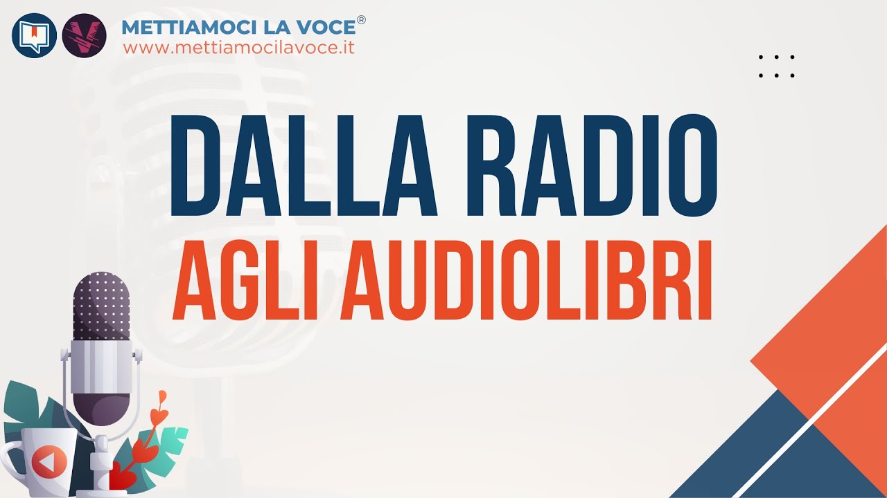 Dalla conduzione radiofonica alla registrazione di audiolibri | Mettiamoci la Voce Ep.9