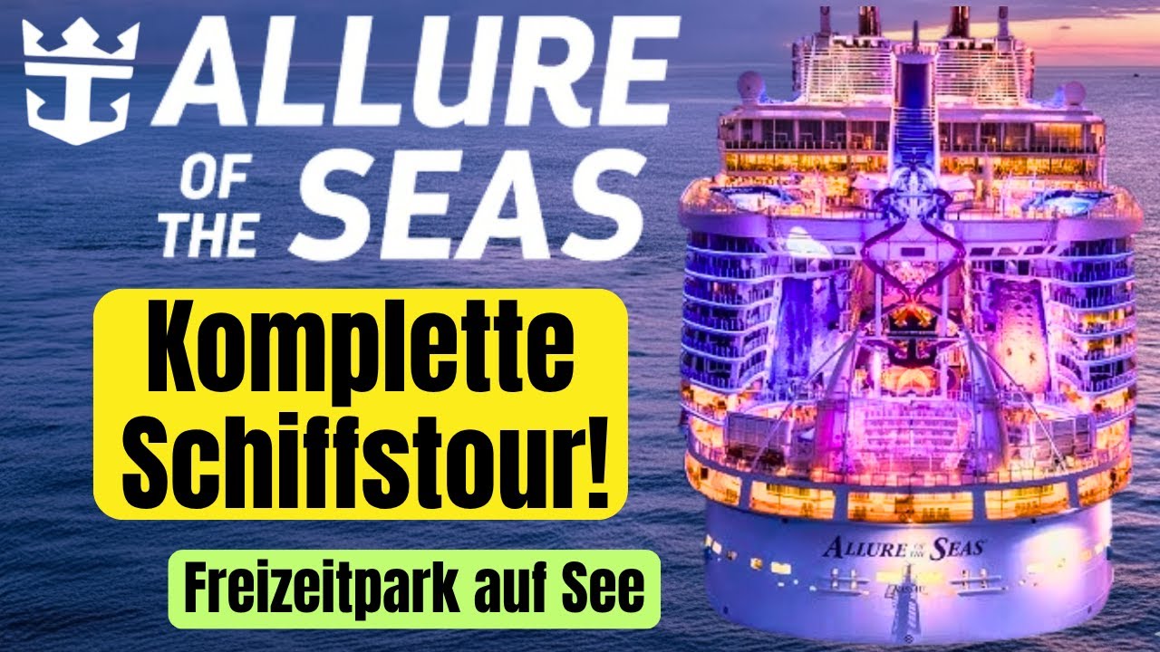 Unglaublich! Allure of the Seas &ndash; Rundgang auf einem der gr&ouml;&szlig;ten Kreuzfahrtschiffe | Royal Caribbean